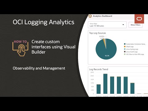 Oci Logging Analytics Create Custom Interfaces For Applications Using Visual Builder