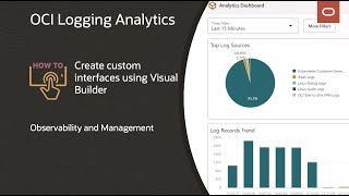 OCI Logging Analytics: Create custom interfaces for applications using Visual Builder