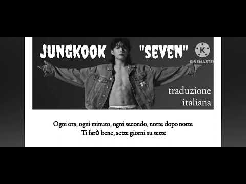 traduzione seven di jungkook in italiano