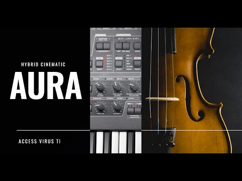 AURA (The Dark Side) for Access Virus Ti - TRAILER /4K