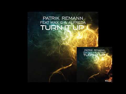 Patrik Remann ft. Max C & Alfreda - Turn It Up