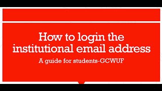 How to open official/institutional email account I A step by Step guide for students-GCWUF