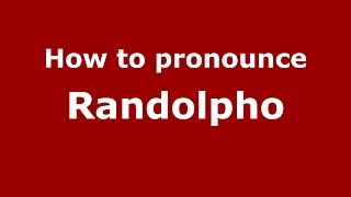 How to pronounce Randolpho