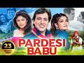 PARDESI BABU 1998 Full Hindi Movie In 4K Govinda Raveena Tandon Shilpa Shetty Bollywood Movie