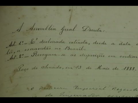 Lei Áurea e outros documentos abolicionistas estão sob a guarda do Arquivo do Senado