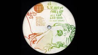 K. Alexi Shelby* - All For Lee-Sah [MS 8]