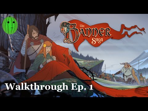 Playing The Banner Saga (Complete Play Through w/ Commentary on HARD MODE) Part One