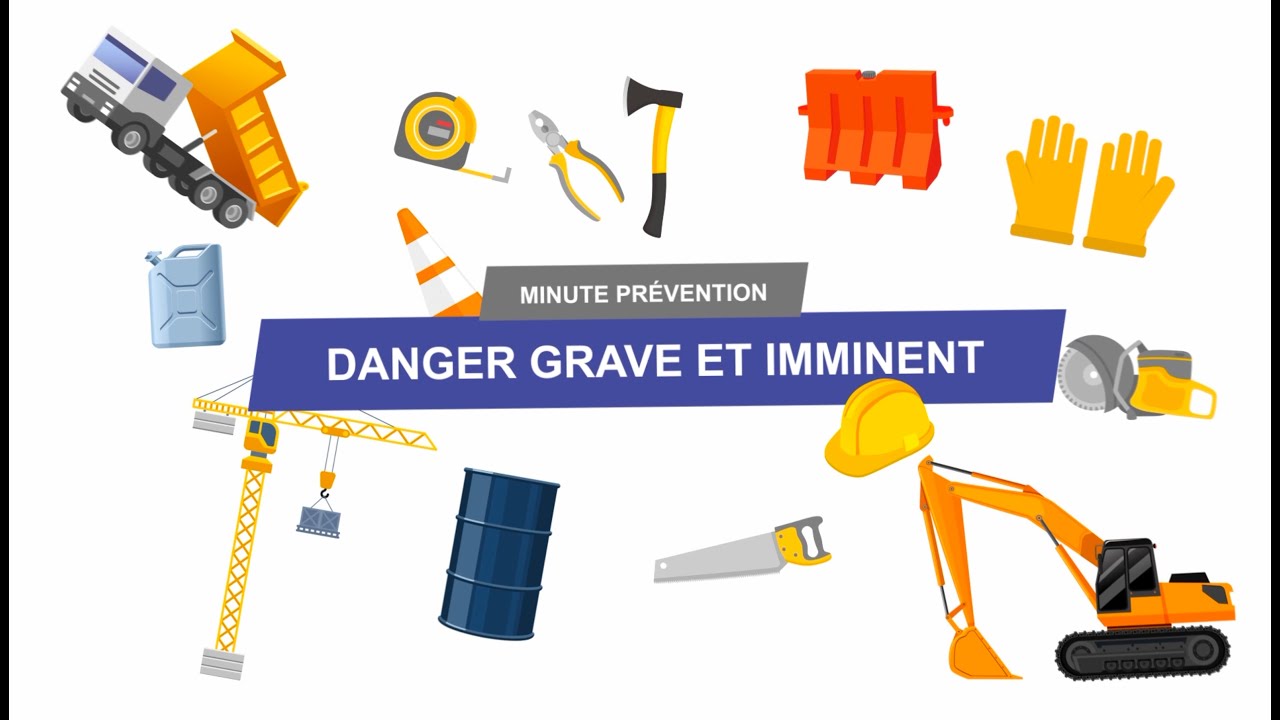 Danger grave et imminent | Minute Prévention