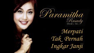 Paramitha Rusady - Merpati Tak Pernah Ingkar Janji (Original Audio)