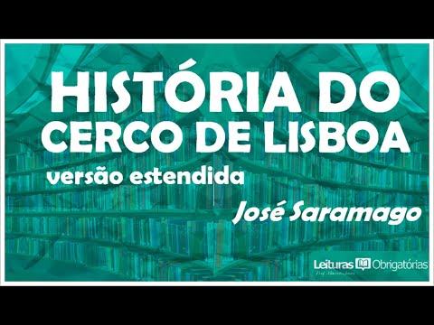 História do cerco de Lisboa (1989), de José Saramago. Prof. Marcelo Nunes.