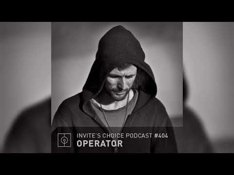Invite's Choice Podcast 404 - Operator