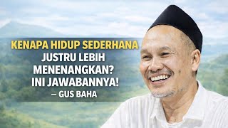 Download lagu Pengajian gus baha || SEMAKIN SEDERHANA HIDUPMU, SEMAKIN RINGAN HATIMU  #gusbaha #gusbahaterbaru mp3