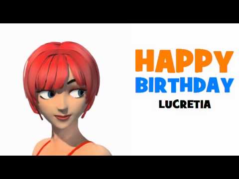 HAPPY BIRTHDAY LUCRETIA!
