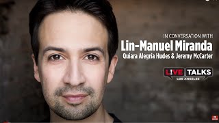 Lin-Manuel Miranda in conversation with Quiara Alegría Hudes & Jeremy McCarter at Live Talks LA