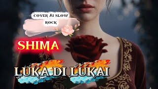 Download lagu Shima - Luka Dilukai (Slow Rock Cover AI) | A Heartbreaking Sad Song mp3