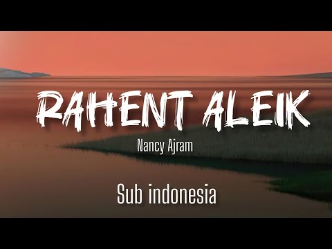 Rahent Aleik - Nancy Ajram (Lyrics)