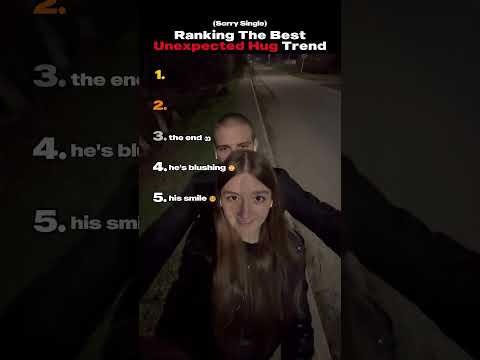 Ranking The Best Unexpected Hug Trend #couple #hug #boyfriend