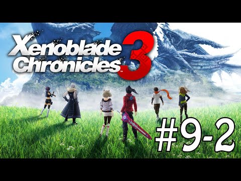 Xenoblade Chronicles 3 // Day 9 Part 2