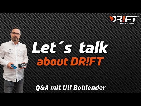 Let´s talk about DR!FT / Q&A mit Ulf Bohlender