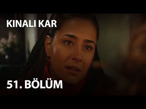 Kınalı Kar 51. Bölüm - Full Bölüm