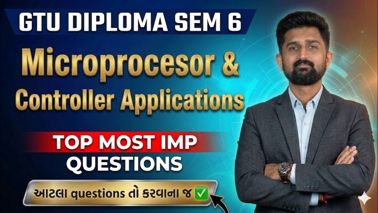 MICROPROCESSOR & CONTROLLER APPLICATIONS TOP MOST IMP QUESTIONS | GTU DIPLOMA SEM 6 ELECTRICAL IMP