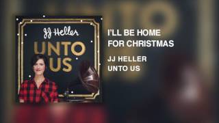JJ Heller - I'll Be Home For Christmas (Official Audio Video)