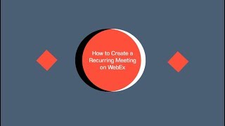 How Simple is That?! - How to Create a Recurring Meeting on WebEx
