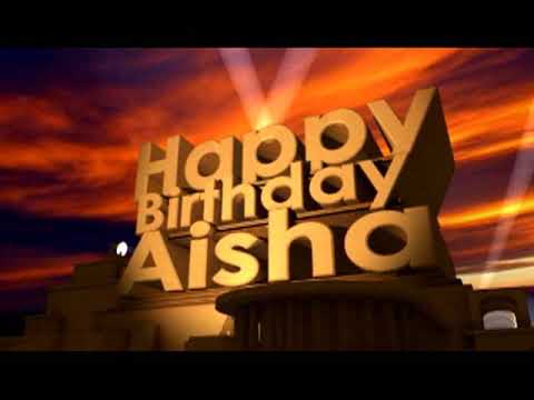 Happy Birthday Aisha