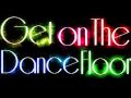 Get on The Dance Floor -Shake That Ass Girl (premixed)