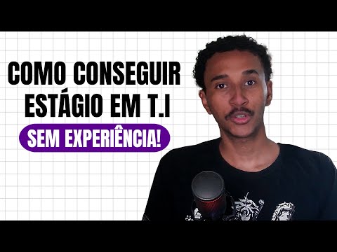 Como Conquistar Seu Primeiro Estágio em TI