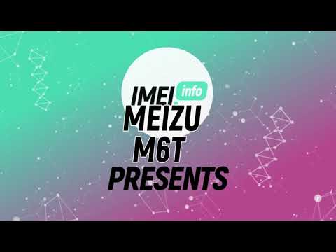 How to Locate IMEI & SN in MEIZU M6T – Verify IMEI & Serial Number