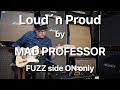 Mad Professor Loud´n Proud demo by Pauli Halme