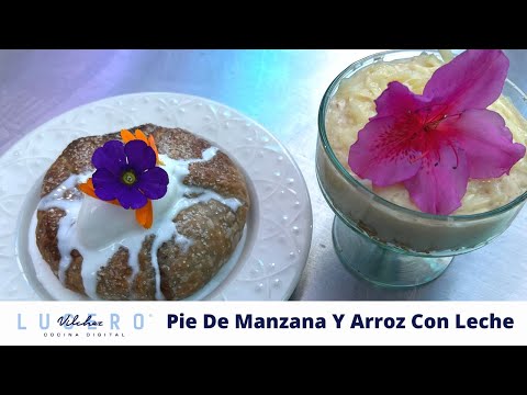 Pie De Manzana Y Arroz Con Leche, Juan Camilo Grisales - Lucero Vílchez Cocina