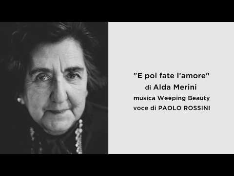 "E poi fate l'amore" di Alda Merini, letta da Paolo Rossini