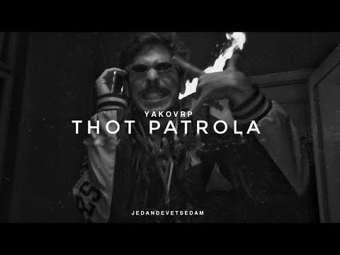 Yakov RP - Thot Patrola (Mo Bamba Remix) (Official Video)