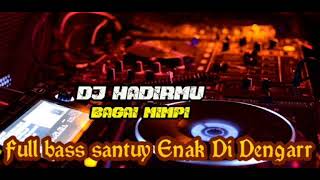 Download lagu DJ HADIRMU BAGAI MIMPI REMIX TERBARU mp3