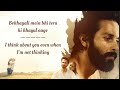 Bekhayali Song English Translation || Kabir Singh || Shahid Kapoor || Kiara Advani || Sachet Tandon