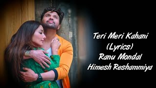 Teri Meri Kahani Full Song With Lyrics Ranu - YouTube
