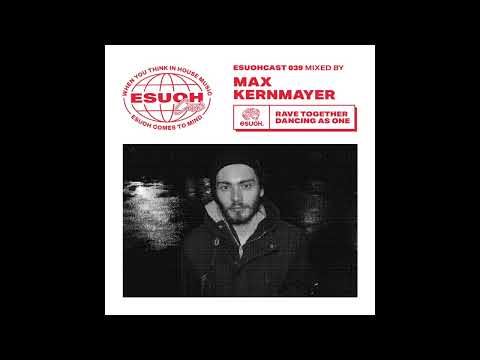 EsuohCast 039 - Max Kernmayer