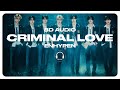 ENHYPEN (엔하이픈) - CRIMINAL LOVE [8D AUDIO] 🎧USE HEADPHONES🎧