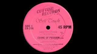 Soft Touch - Crime Of Passion - Vocal '85