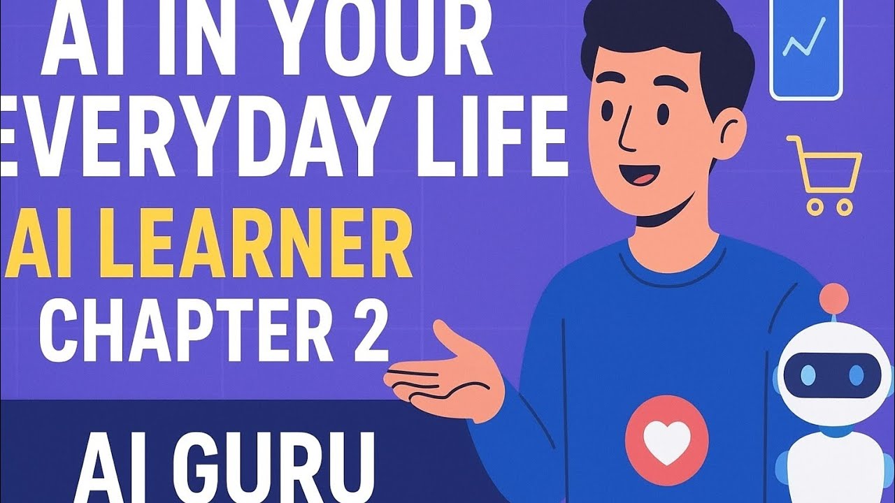 AI in Your Everyday Life | AI Learner Chapter 2 (AI Guru) @aiguruabsar  https://ailearner.free.nf