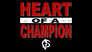 Heart of A Champion by T. Powell