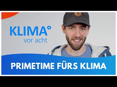 Deutschland braucht PrimeTime fürs Klima: Die Vision von KLIMA° vor acht.