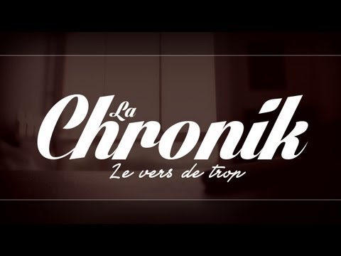 LA CHRONIK - Le Vers De Trop - Prod. Art Aknid