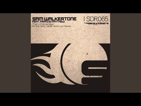 Then I Remember (Secret Layor Remix)