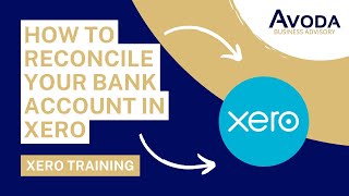 Bank Reconciling In Xero - how to reconcile your bank account in xero