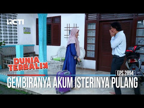 Gembiranya Akum Isterinya Pulang - Dunia Terbalik