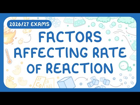 GCSE Chemistry - Factors Affecting Rate of Reaction & Collision Theory (2026/27 exams)