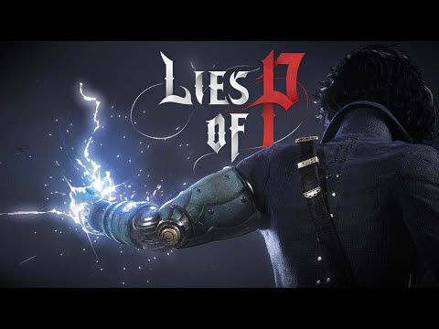 First Look At A Brand New Action RPG - Lies Of P Gameplay Walkthrough Part 1